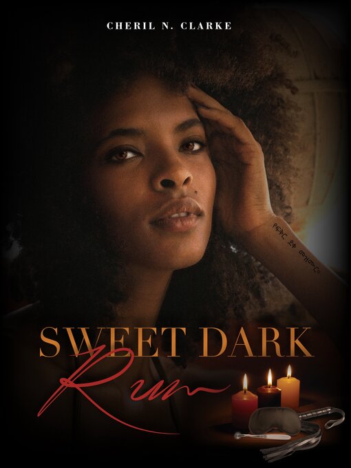 Title details for Sweet Dark Rum by Cheril N. Clarke - Available